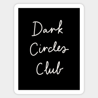 Dark Circles Club Sticker